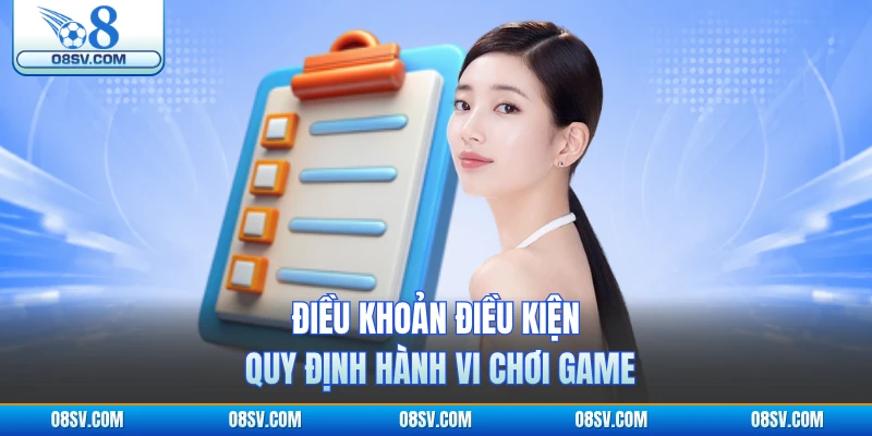 Điều khoản điều kiện quy định hành vi chơi game